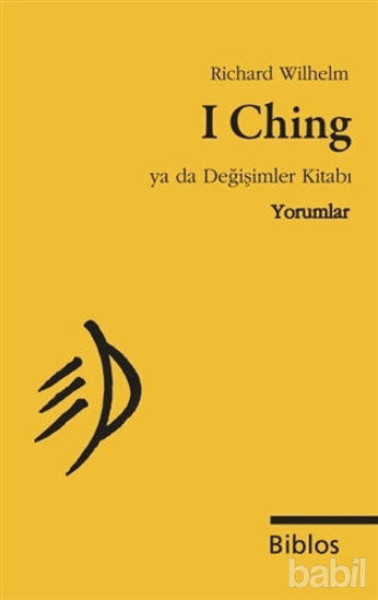 Picture of I Ching Ya da Değişimler Kitabı : Yorumlar