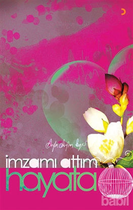 Picture of İmzamı Attım Hayata