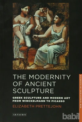 Picture of The Modernity of Ancient Sculpture