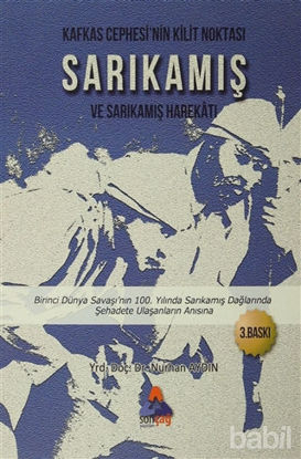 Picture of Kafkas Cephesi'nin Kilit Noktası Sarıkamış ve Sarıkamış Harekatı