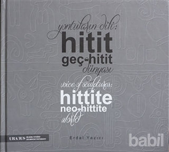 Picture of Yontuların Dili: Hitit Geç-Hitit Dünyası