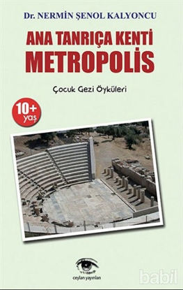 Picture of Ana Tanrıça Kenti : Metropolis
