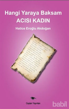 Picture of Hangi Yaraya Baksam Acısı Kadın