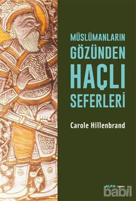 Picture of Müslümanların Gözünden Haçlı Seferleri