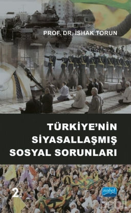 Picture of Türkiye’nin Siyasallaşmış Sosyal Sorunları
