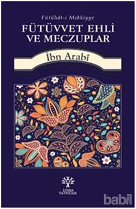 Picture of Fütüvvet Ehli ve Meczuplar