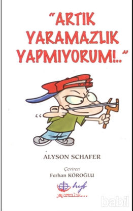 Picture of Artık Yaramazlık Yapmıyorum!..