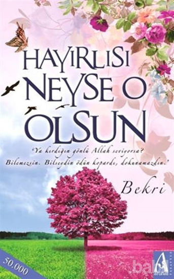 Picture of Hayırlısı Neyse O Olsun
