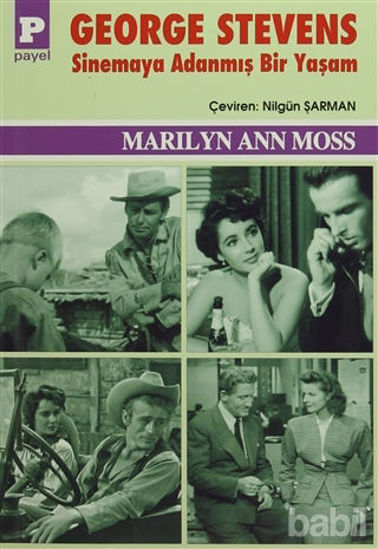 Picture of George Stevens : Sinemaya Adanmış Bir Yaşam