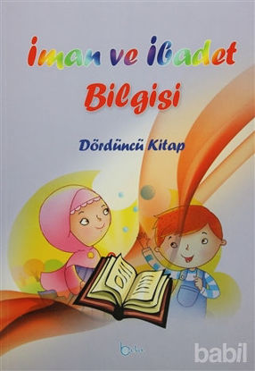 Picture of İman ve İbadet Bilgisi : Dördüncü Kitap