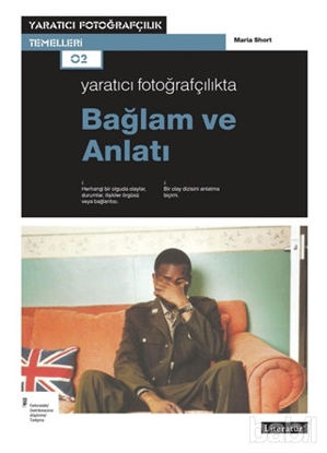 Picture of Yaratıcı Fotoğrafçılıkta Bağlam ve Anlatı