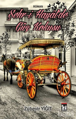 Picture of Şehr-i Hayalde Güz Kokusu