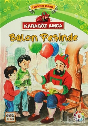 Picture of Karagöz Amca - 6 : Balon Peşinde