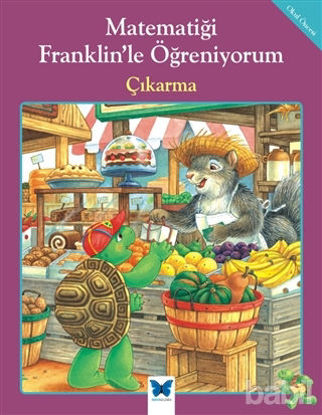 Picture of Matematiği Franklin’le Öğreniyorum: Çıkarma