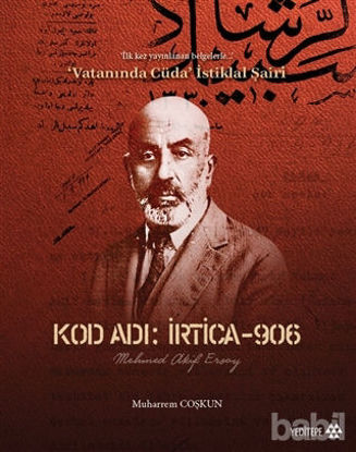 Picture of Kod Adı : İrtica-906 Mehmed Akif Ersoy