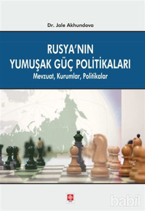 Picture of Rusya'nın Yumuşak Güç Politikaları