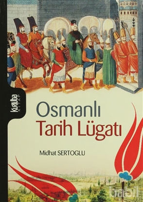Picture of Osmanlı Tarih Lugatı