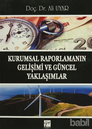 Picture of Kurumsal Raporlamanın Gelişimi ve Güncel Yaklaşımlar