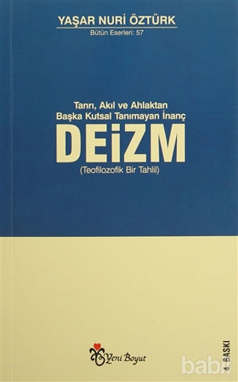 Picture of Tanrı, Akıl ve Ahlaktan Başka Kutsal Tanımayan İnanç: Deizm