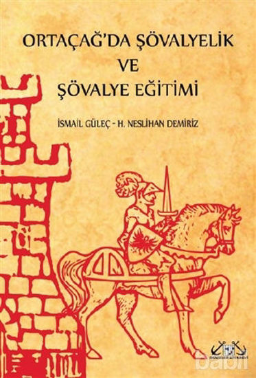 Picture of Ortaçağ’da Şövalyelik ve Şövalye Eğitimi