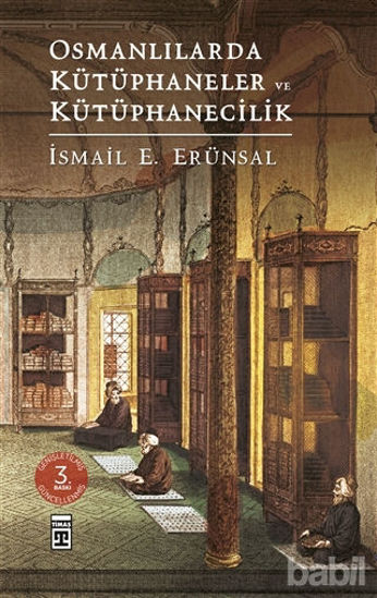 Picture of Osmanlılarda Kütüphaneler ve Kütüphanecilik