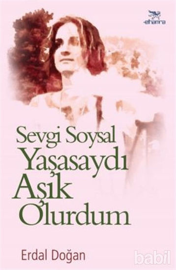 Picture of Sevgi Soysal Yaşasaydı Aşık Olurdum