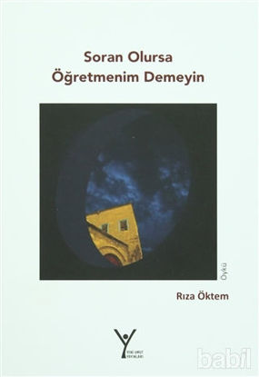 Picture of Soran Olursa Öğretmenim Demeyin