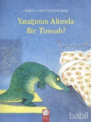 Picture of Yatağımın Altında Bir Timsah