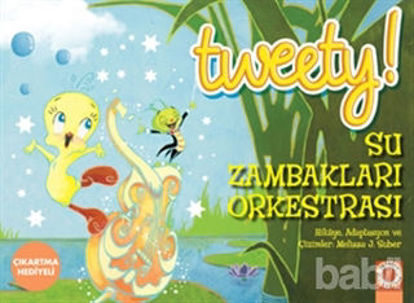 Picture of Tweety : Su Zambakları Orkestrası