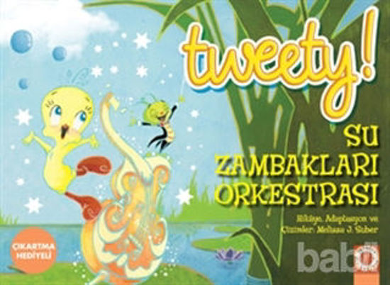Picture of Tweety : Su Zambakları Orkestrası