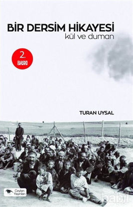 Picture of Bir Dersim Hikayesi : Kül ve Duman