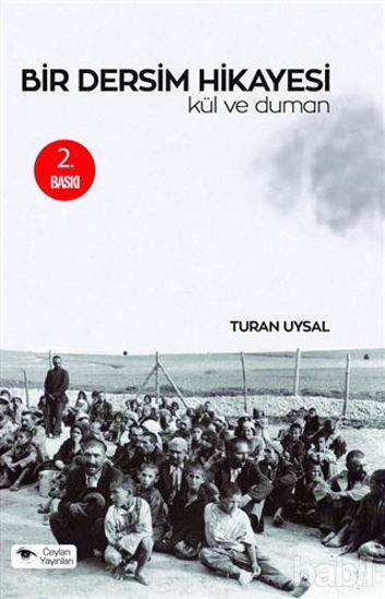 Picture of Bir Dersim Hikayesi : Kül ve Duman