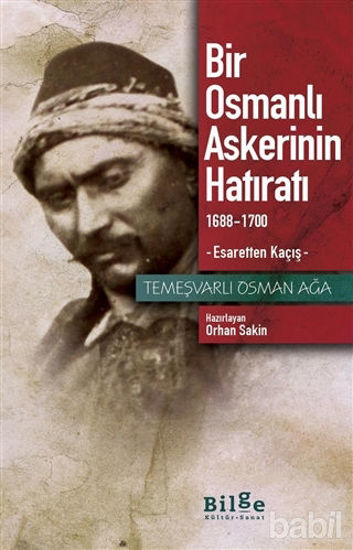 Picture of Bir Osmanlı Askerinin Hatıratı 1688-1700 Esaretten Kaçış