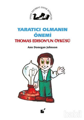 Picture of Yaratıcı Olmanın Önemi - Thomas Edison'un Öyküsü