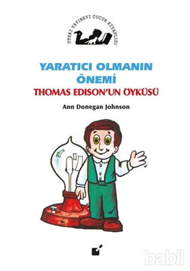 Picture of Yaratıcı Olmanın Önemi - Thomas Edison'un Öyküsü
