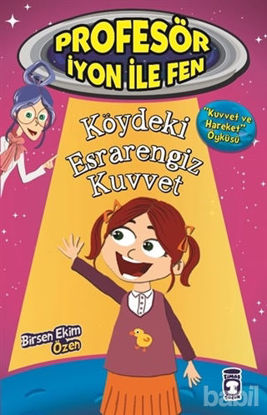 Picture of Profesör İyon İle Fen : Köydeki Esrarengiz Kuvvet