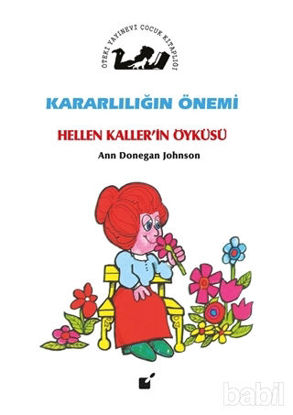 Picture of Kararlılığın Önemi - Hellen Kaller'in Öyküsü