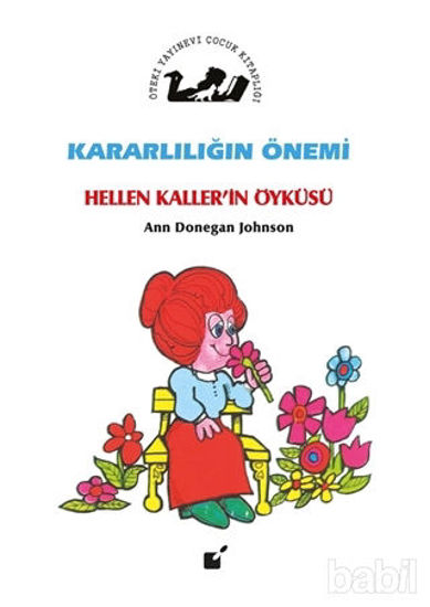 Picture of Kararlılığın Önemi - Hellen Kaller'in Öyküsü