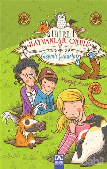 Picture of Sihirli Hayvanlar Okulu 2 : Gizemli Çukurlar