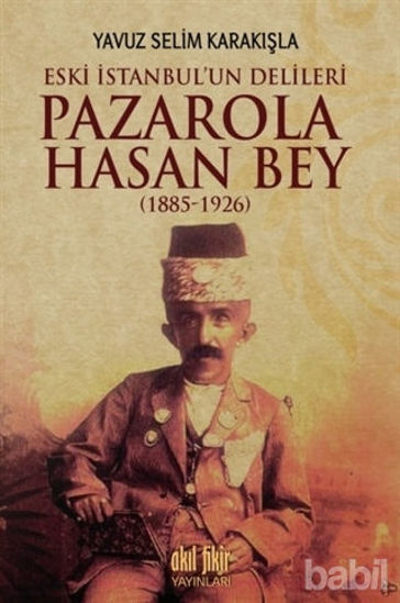 Picture of Pazarola Hasan Bey (1885-1926)