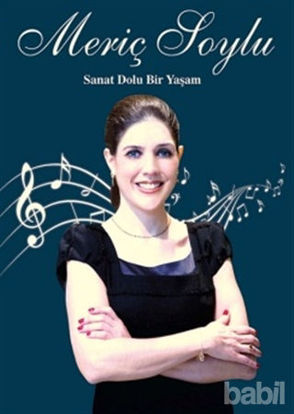 Picture of Meriç Soylu : Sanat Dolu Bir Yaşam