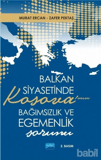 Picture of Balkan Siyasetinde Kosova’nın Bağımsızlık ve Egemenlik Sorunu