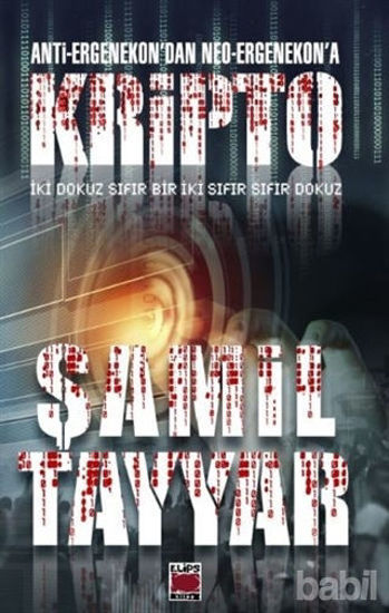 Picture of Anti-Ergenekon’dan Neo-Ergenekon’a Kripto