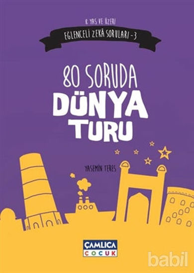 Picture of Eğlenceli Zeka Soruları 3 : 80 Soruda Dünya Turu