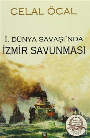 Picture of 1. Dünya Savaşı’nda İzmir Savunması