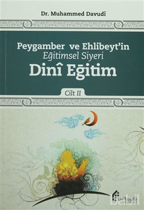 Picture of Peygamber ve Ehlibeyt'in Eğitimsel Siyeri Cilt 2 : Dini Eğitim