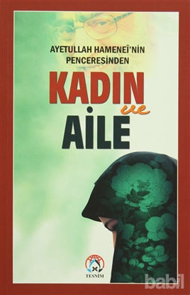Picture of Ayetullah Hamenei'nin Penceresinden Kadın ve Aile