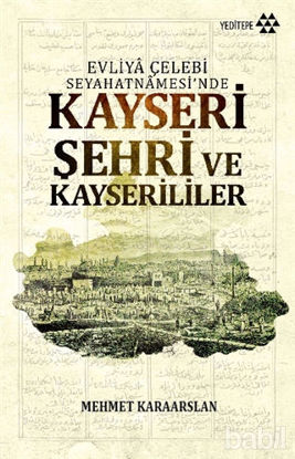 Picture of Kayseri Şehri ve Kayserililer