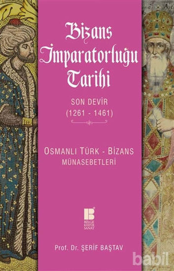 Picture of Bizans İmparatorluğu Tarihi - Son Devir (1261-1461)