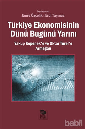 Picture of Türkiye Ekonomisinin Dünü Bugünü Yarını